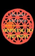 WARNING TO THE WEST.by Solzhenitsyn New 9780374513344 Fast Free Shipping<|