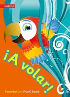 A volar Pupil Book Foundation Level: Primary Spanish for the Caribbean,