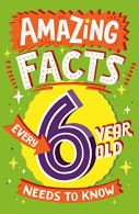 Amazing Facts EKid Needs to Know — AMAZING FACTS E6 YEAR OLD NEEDS TO