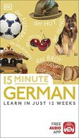 15 Minute Duits: Learn in Just 12 Weeks (Eyewitness Travel 15-Minute), DK,