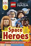 LEGO Women of NASA Space Heroes (DK Readers Level 1), DK, I