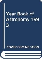 1993 Yearbook Of Astronomy, ISBN 0283060972