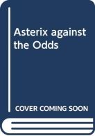 Asterix against the Odds, ISBN