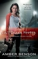 The Last Dream Keeper: 2 (Echo Park Coven Novel), Benson, Amber,