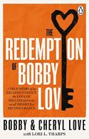 The Redemption of Bobby Love: The Humans of New York Instagram Sensation, Excell