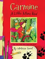 Carmine: A Little More Red, Sweet, Melissa, ISBN 0618997172