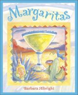 Margaritas: Recipes for Margaritas and South-of-the-Border Snacks: Recipes for M