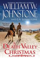 A Death Valley Christmas, J.A. Johnstone,William W. Johnstone, I