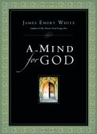A Mind for God, White, James Emery, ISBN 0830833927