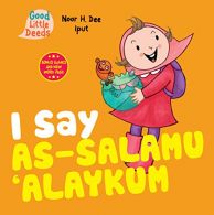 I Say As-salamu 'Alaykum (Little Deeds), Dee, Noor H.,