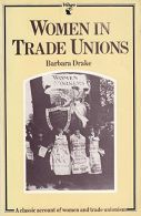Women In Trade Unions, Drake, Barbara, ISBN 9780860684053