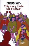 Dyn yn y Cefn heb Fwstásh, Y, Eirug Wyn, ISBN 0862437350