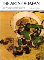 Late Medieval to Modern (v.2) (The Arts of Japan), Noma, Seiroku,