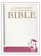 Catholic Child's First Communion Bible-OE, Hoagland, Rev Vi