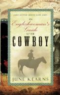 An Englishwoman's Guide to the Cowboy, Kearns, June, ISBN 095740