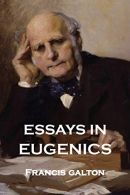 Essays in Eugenics, Galton, Francis, ISBN 136687224X
