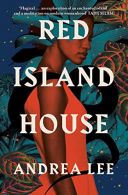 Red Island House, Excellent Condition, Lee, Andrea, ISBN 1398513679