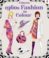 1960s Fashion to Colour (Colouring Books), Ruth Brocklehurst, IS