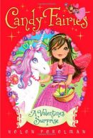 A Valentine's Surprise: Volume 7 (Candy Fairies), Perelman, Helen,