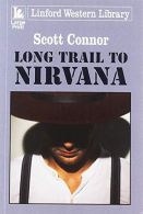Long Trail To Nirvana, Connor, Scott, ISBN 1444840746