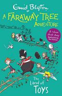 A Faraway Tree Adventure: The Land of Toys: Colour Short Stories,