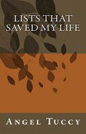 Lists That Saved My Life, Tuccy, Angel, ISBN 144993031X