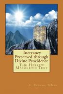 The Hebrew Masoretic Text: Inerrancy Preserved through Divine Providence, Bednar