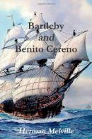 Bartleby and Benito Cereno, Melville, Herman, ISBN 1470089726