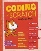 Hands-On Projects for Beginners: Coding in Scratch for Beginners, Ziter, Rachel,