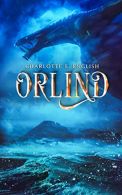 Orlind: Book Three of the Draykon Series: Volume 3, Engels