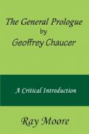 The General Prologue by Geoffrey Chaucer: A Critical Introduction,