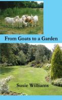 From Goats to a Garden, Williams, Susie, ISBN 1493694448