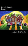Diary of a Hoarder's Daughter: A diary of dealing with an extreme hoarder writte