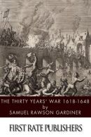 The Thirty Years' War 1618-1648, Gardiner, Samuel Rawson, I