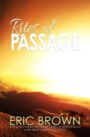 Rites of Passage, Brown, Eric, ISBN 1499500319