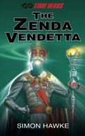 The Zenda Vendetta: Volume 4 (Time Wars), Hawke, Simon, ISB