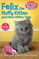 Felix the Fluffy Kitten and Other Kitten Tales (Jenny Dale’s Animal Tales), Dale