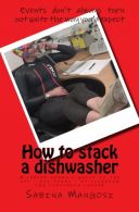 How to stack a dishwasher: A career woman's guide to the ups - and downs - of cl