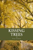 Kissing Trees, Cullen, Fran, ISBN 1517112214