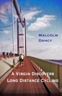 A Virgin Discos Long Distance Cycling: London Edinburgh London 2013, Dancy, M