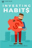 Investing Habits: A Beginner’s Guide to Growing Stock Market Wealth,