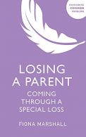 Losing a Parent: Coming Through a Special Loss (Overcoming Common Problems), Mar