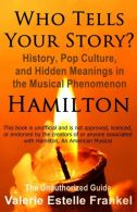 Who Tells Your Story?: History, Pop Culture, and Hidden Meanings in the Musical