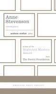 Anne Stevenson: Selected Poems: (American Poets Project #26),
