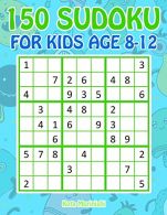 150 Sudoku for Kids Age 8-12: Sudoku With Cute Monster Books for Kids: 3 (Sudoku