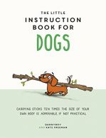 The Little Instruction Book for Dogs, Freeman, Kate, ISBN 9