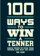 100 Ways to Win a Tenner, Paul Zenon, ISBN 178739137X