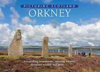 Picturing Scotland: Orkney, Colin Nutt, ISBN 1788180062