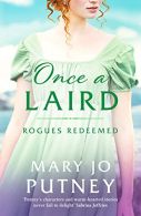 Once a Laird: An exciting Scottish historical Regency romance: 6 (Rogues Redeeme