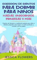 Colección de cuentos para dormir para niños: hadas, unicornios, princesas y más: